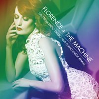 Florence + The Machine - Spectrum (Say My Name) (Taito Tikaro & Flavio Zarza Remix) (Single)