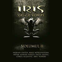 Iris (ROU) - Cei ce vor fi - Vol. 2