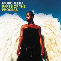 Morcheeba Productions - Parts Of The Process