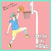 Math The Band - Best Swishes, Thanks a Dunks! (EP)