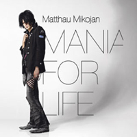 Matthau Mikojan - Mania For Life