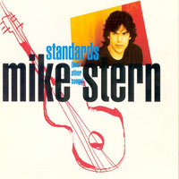 Mike Stern - Standards And Other Songs