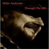 Miller Anderson - Through The Mill