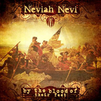 Neviah Nevi - By The Blood Of Their Feet