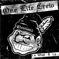 One Life Crew - Is What It Is