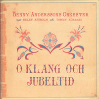 Benny Andersson Band - O Klang Och Jubeltid