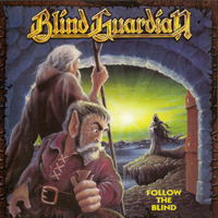 Blind Guardian - Follow The Blind (Remasters 2007)