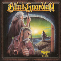 Blind Guardian - A Traveler's Guide to Space and Time (CD 2 - Follow The Blind (Digitally Remastered 2012)