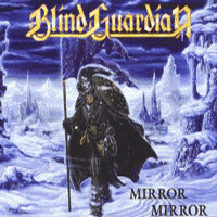 Blind Guardian - Mirror, Mirror (Single)