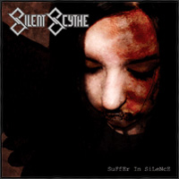Silent Scythe - Suffer In Silence