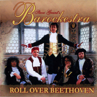 Steve Grant's Barockestra - Roll Over Beethoven