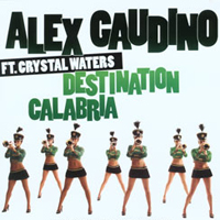 Alex Gaudino - Destination Calabria (Sweden Single)