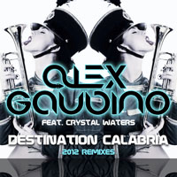 Alex Gaudino - Destination Calabria (2012 Remixes)