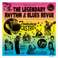 Tommy Castro Band - Tommy Castro Presents: Legendary Rhythm & Blues Revue - Live!