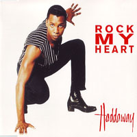 Haddaway - Rock My Heart (Maxi-Single)