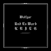 Wulfgar (DEU) - Und Es Ward Krieg