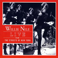 Willie Nile - Live From The Streets Of New York, 2008