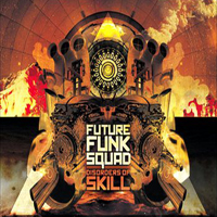 Future Funk Squad - Disorder Of Skill