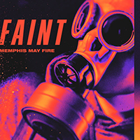 Memphis May Fire - Faint (Single)