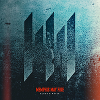 Memphis May Fire - Blood & Water (Single)