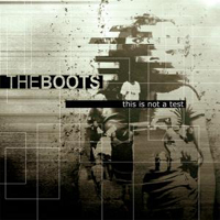 Boots (ITA) - This Is Not A Test