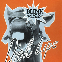 Blink-182 - Dick Lips (Single)