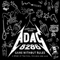 A.D.A.C. 8286 - Game Without Rules (A Story Of Traitors, Failures And Love)