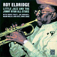 Roy Eldridge - Little Jazz And The Jimmy Ryan All-Stars