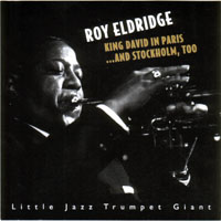 Roy Eldridge - Little Jazz Trumpet Giant (CD 3) King David in Paris... and Stockholm, too