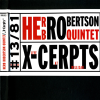 Herb Robertson Quintet - X-