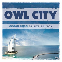 Owl City - Ocean Eyes (Deluxe Edition: CD 1)