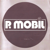 P. Mobil - Mobilizmo  (Reissue 2003)