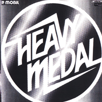 P. Mobil - Heavy Medal  (Reissue 2000)