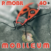 P. Mobil - Mobileum (40+ Special)