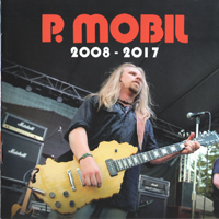 P. Mobil - P. Mobil 2008-2017 (CD 1)