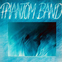 Phantom Band - Phantom Band (Remastered 2010)