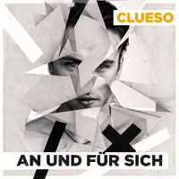 Clueso - An Und Fur Sich