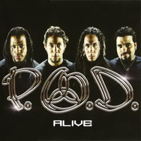 P.O.D. - Alive (Maxi-Single)