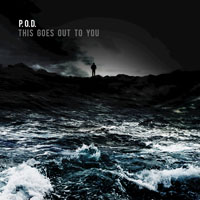 P.O.D. - This Goes Out To You (Single)