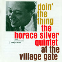 Horace Silver Trio - Doin' The Thing - At The Village Gate