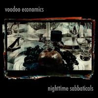 Voodoo Economics - Nighttime Sabbaticals