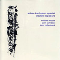 Achim Kaufmann - Achim Kaufmann Quartet ‎– Double Exposure
