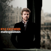 Kyle Eastwood - Metropolitain