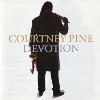 Courtney Pine Quartet - Devotion