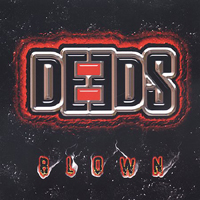 Deeds - Blown