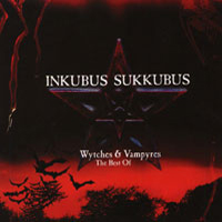 Inkubus Sukkubus - Wytches & Vampyres (The Best Of)