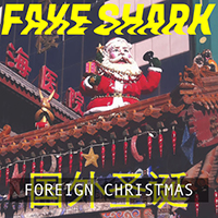 Fake Shark-Real Zombie! - Foreign Christmas (Single)