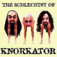 Knorkator - The Schlechtst Of