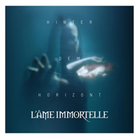L'ame Immortelle - Hinter Dem Horizont