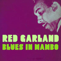 Red Garland - Blues in Mambo